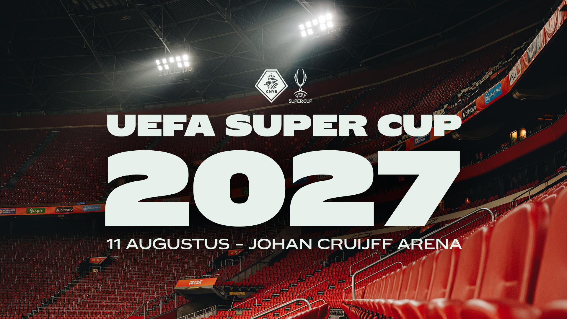 UEFA Super Cup 2027 in Amsterdam