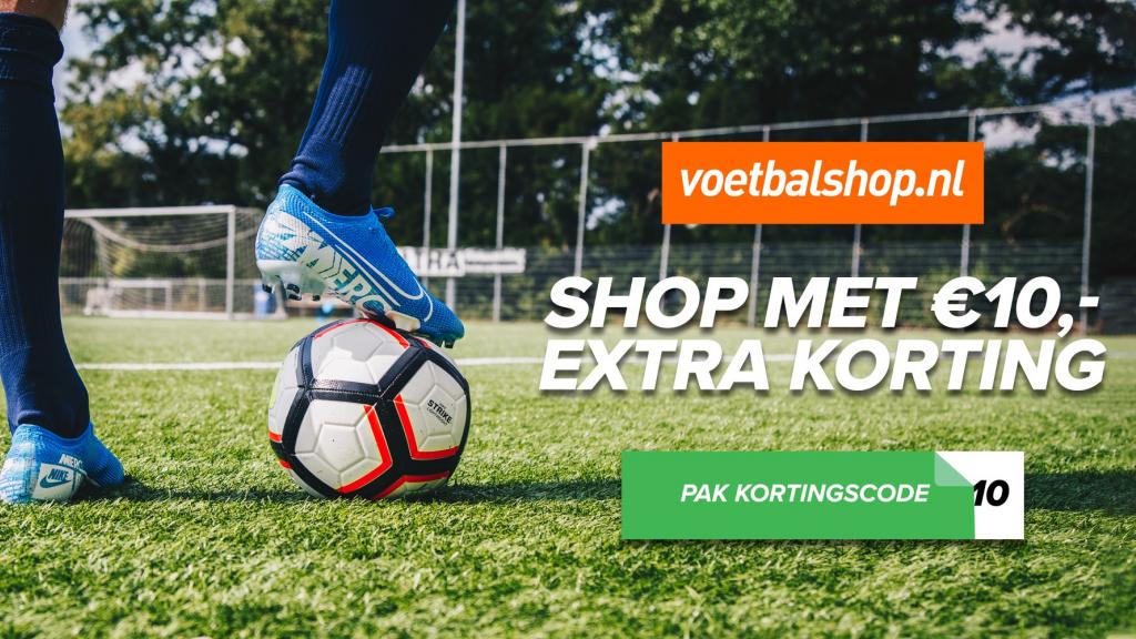 Tactiel gevoel Geniet geur Voetbalshop.nl geeft jou 10 euro cadeau. Dit is je laatste kans! | Voetbal .nl